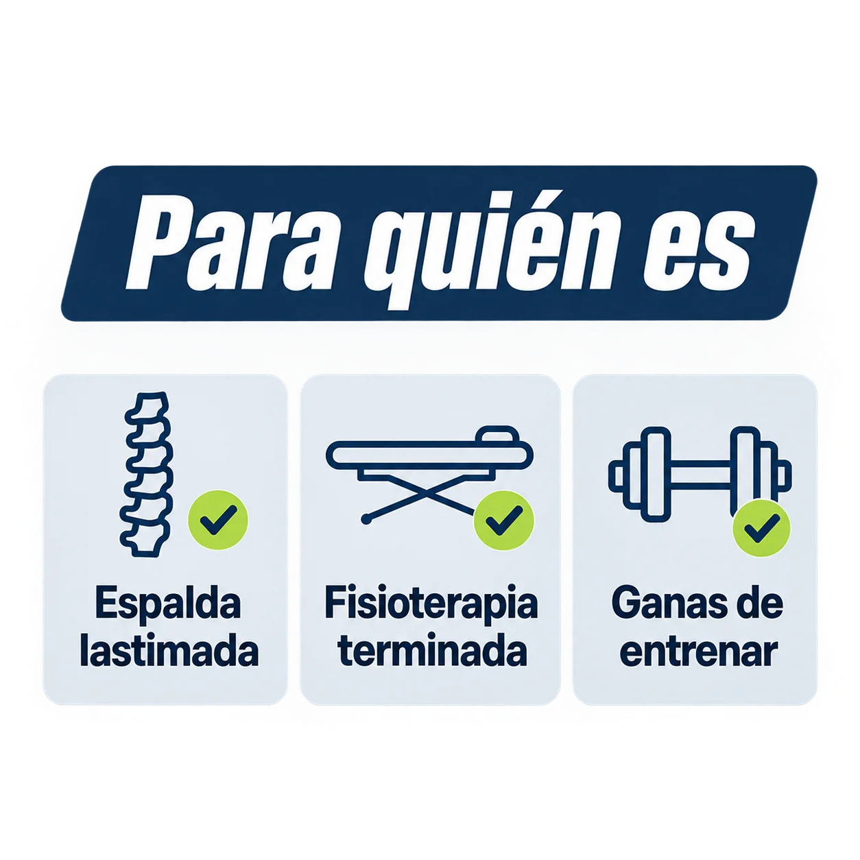 Para quién es: espalda lastimada, fisioterapia terminada y ganas de entrenar